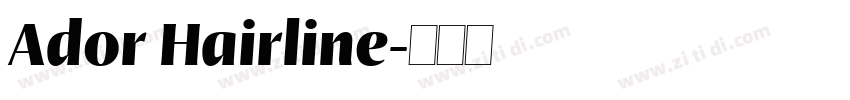 Ador Hairline字体转换 Ador Hairline字体转换